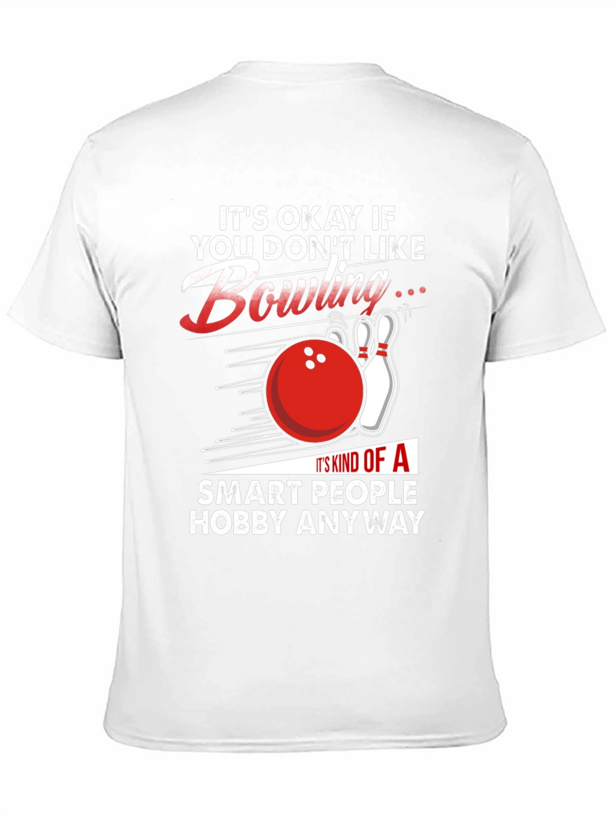 Funny Bowling T-Shirt: Smart People Hobby Tee