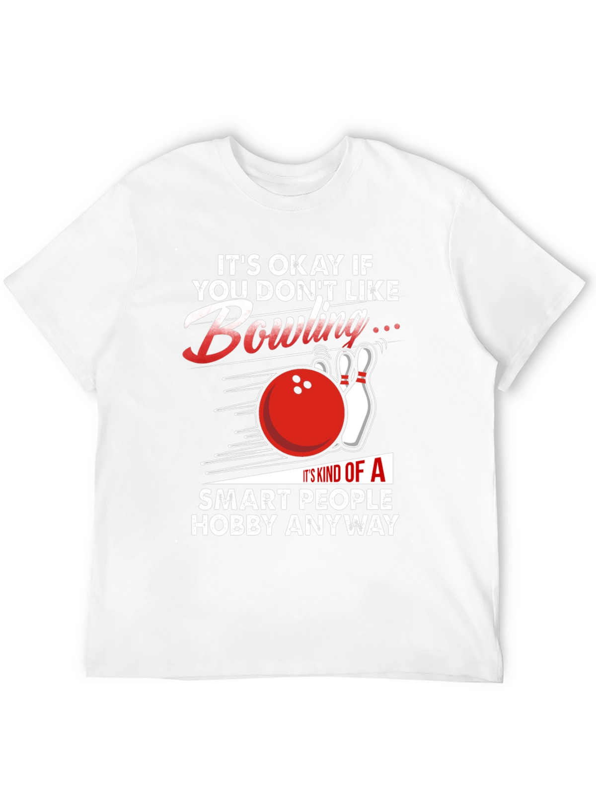 Funny Bowling T-Shirt: Smart People Hobby Tee
