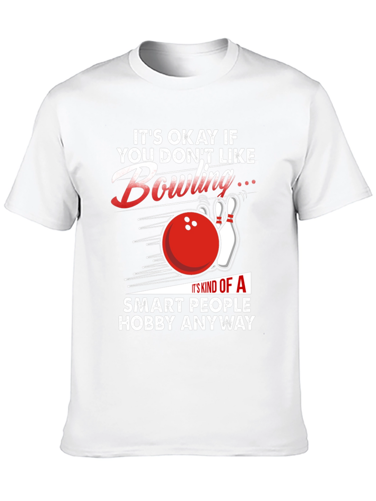 Funny Bowling T-Shirt: Smart People Hobby Tee