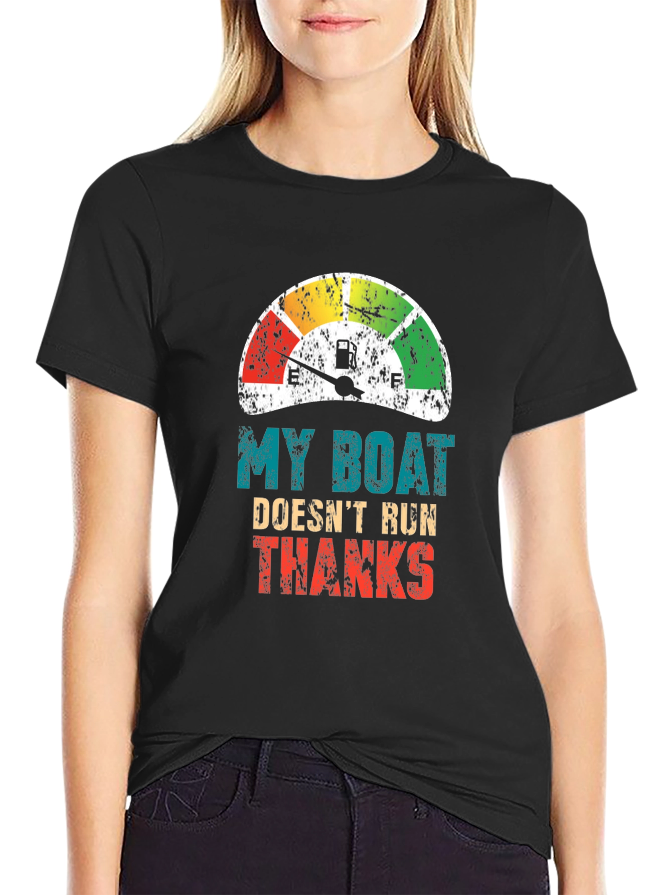 My Boat Doesnt Run Thanks T-Shirt