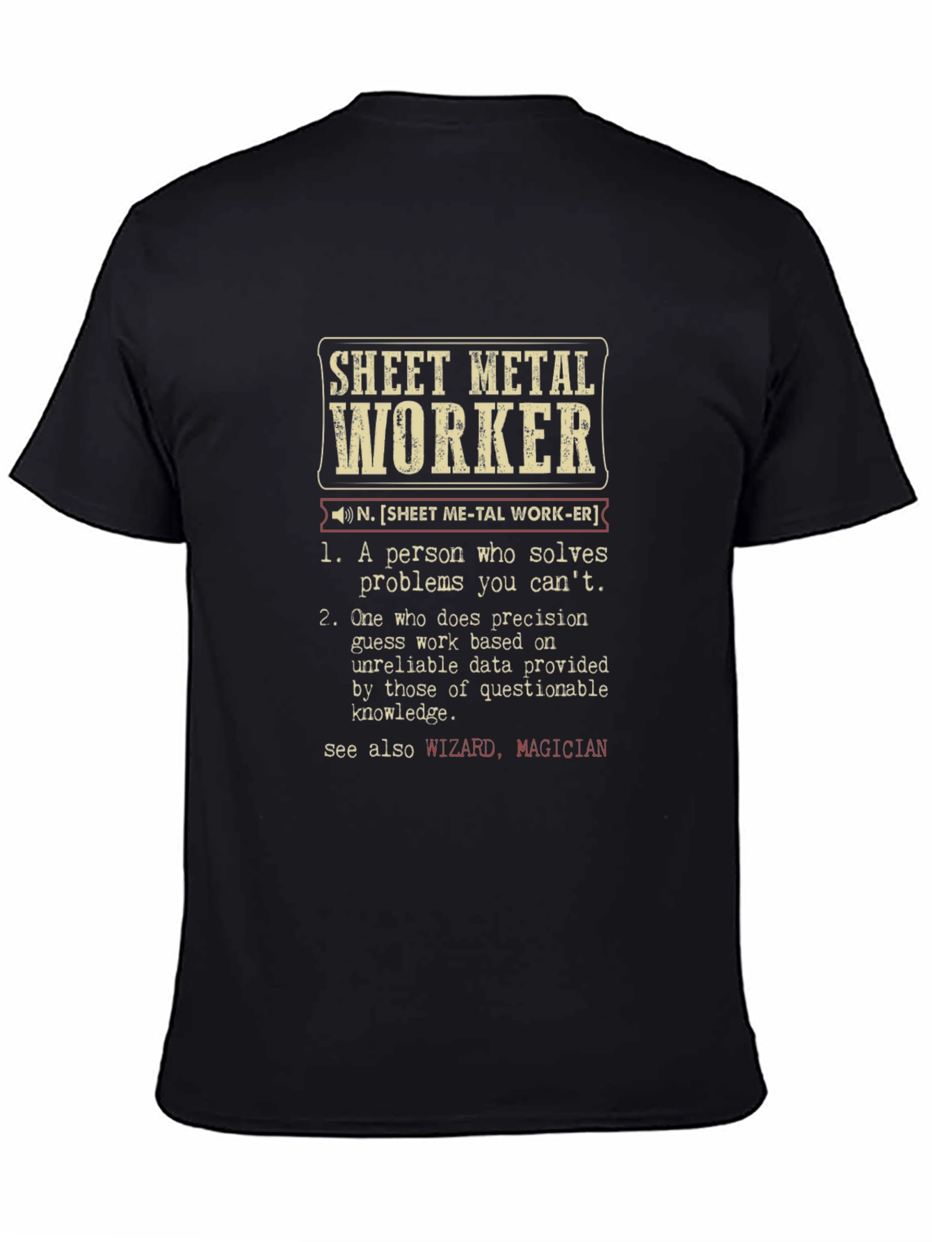 Sheet Metal Worker Definition T-Shirt