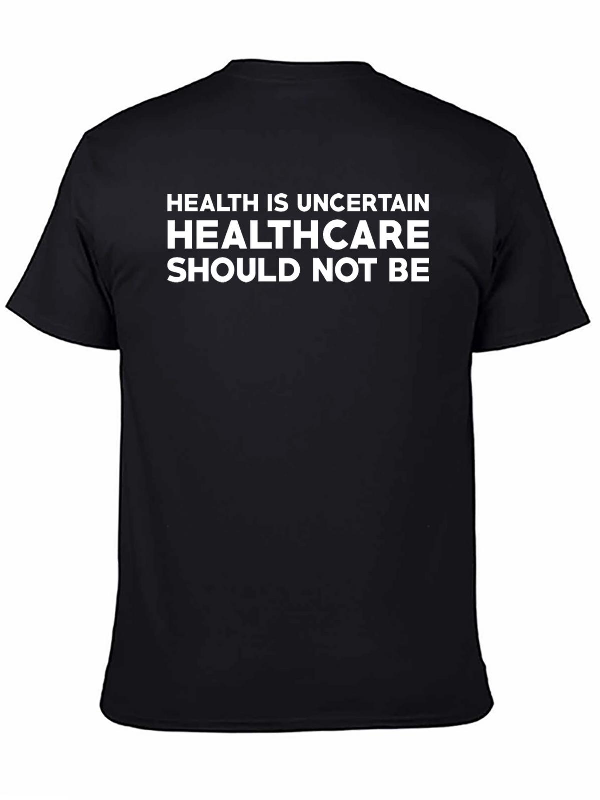 Health is Uncertain Graphic Tee