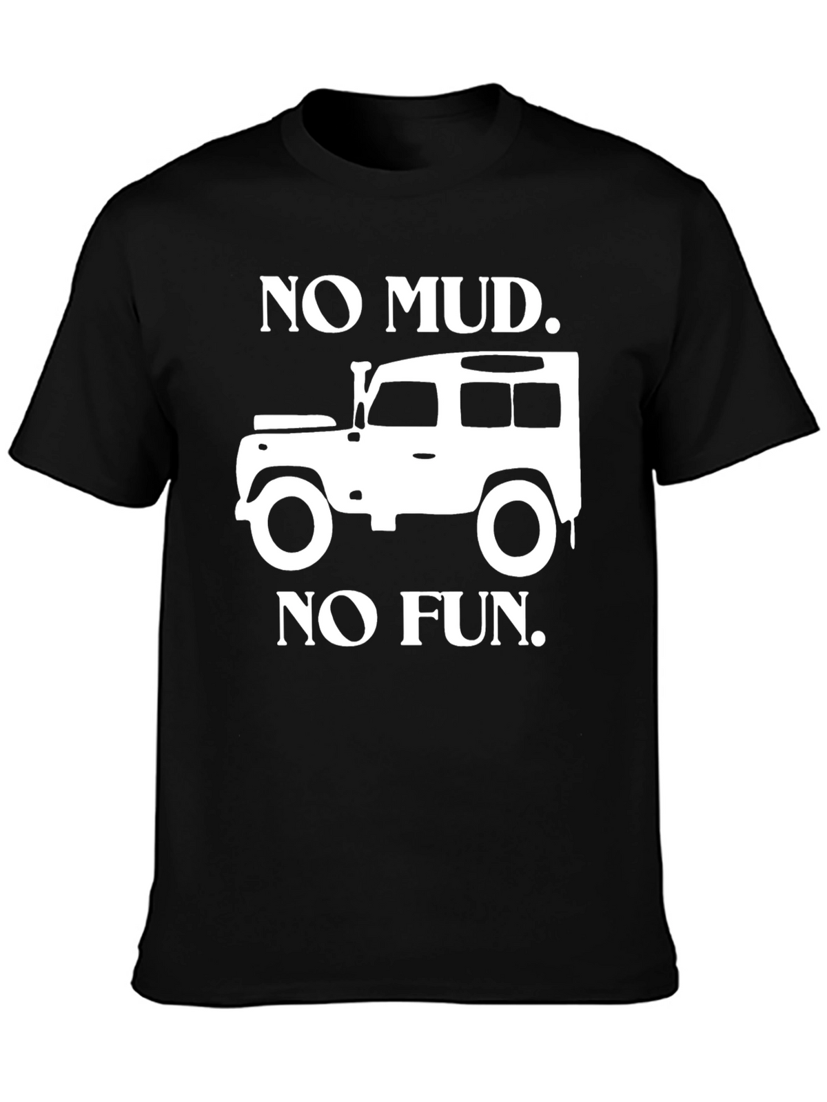 No Mud No Fun Black T-Shirt