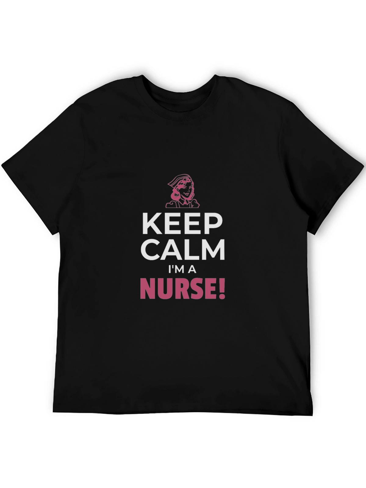 Keep Calm Im A Nurse! Black T-Shirt