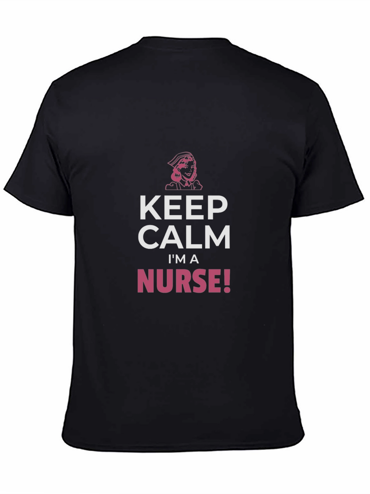 Keep Calm Im A Nurse! Black T-Shirt