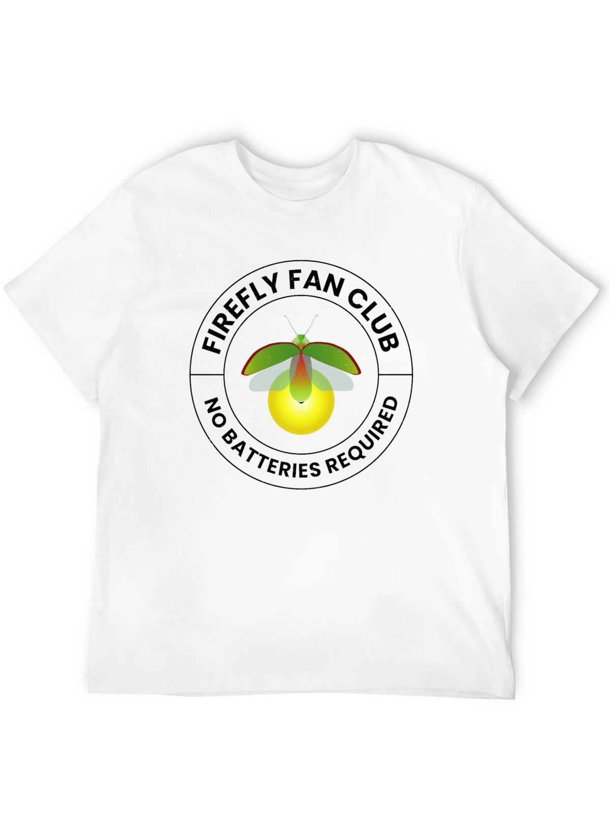 Firefly Fan Club T-Shirt - No Batteries Required