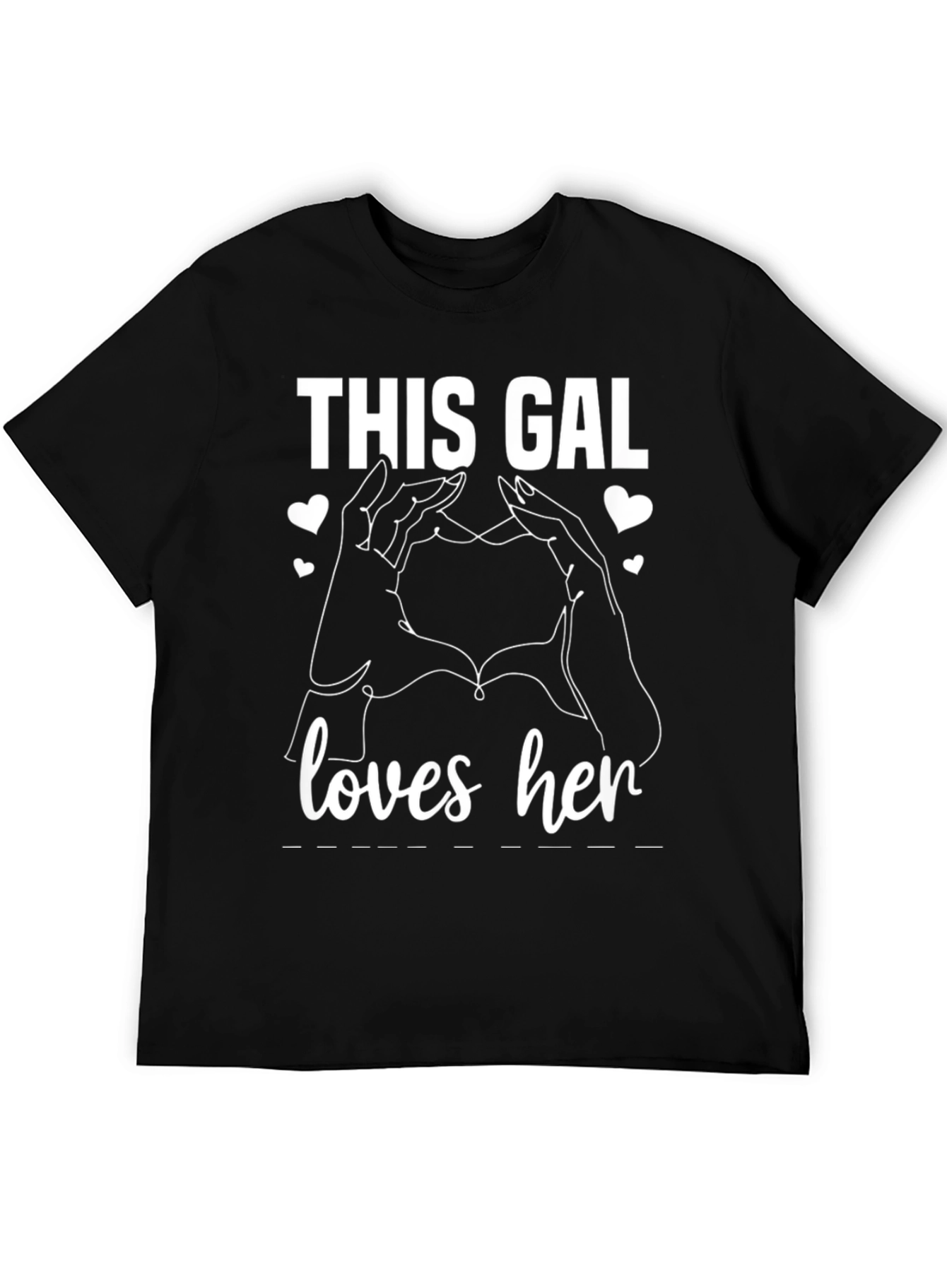 This Gal Loves Her T-Shirt - Heart Hands Design