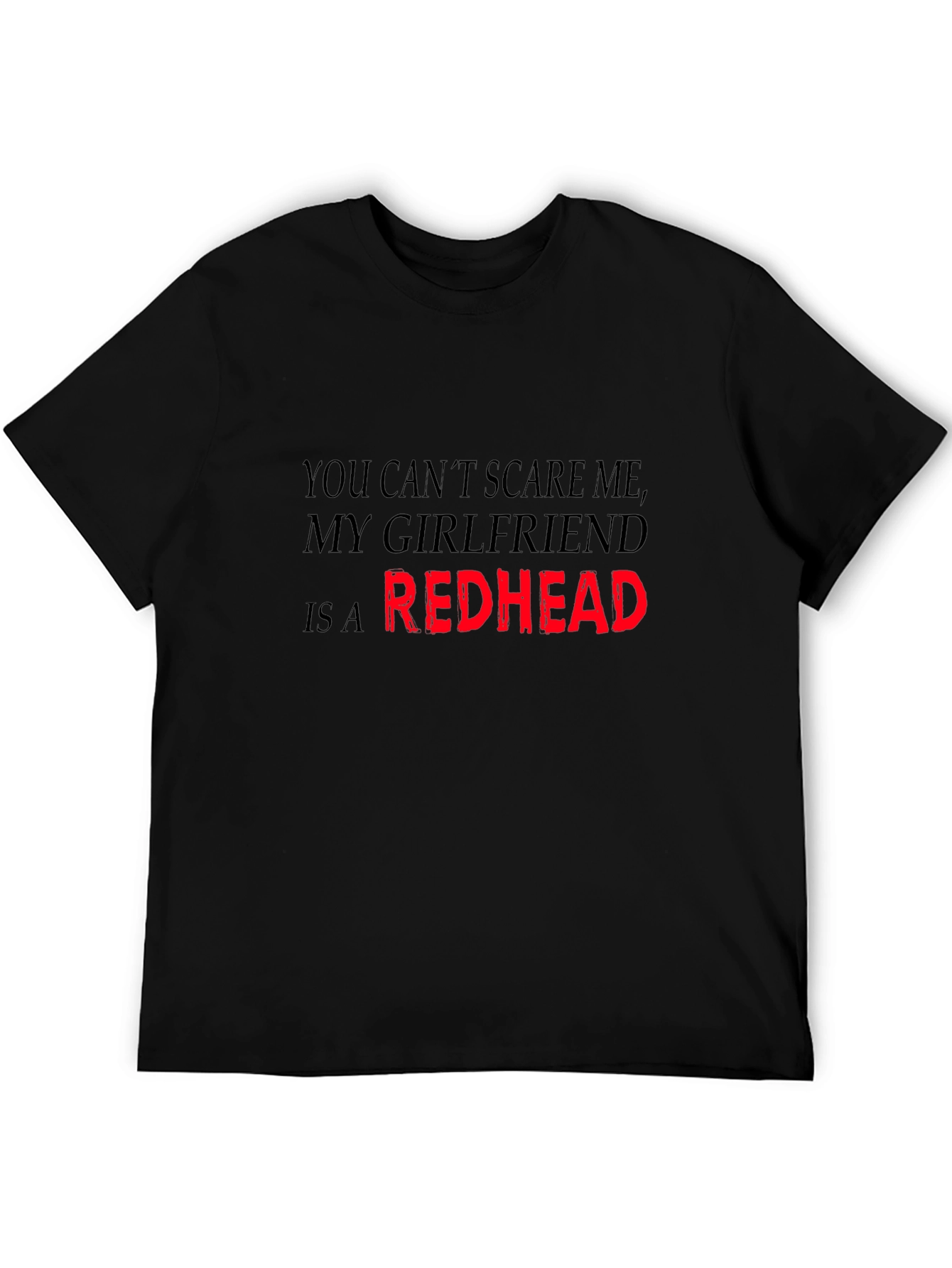 Redhead Girlfriend Funny T-Shirt
