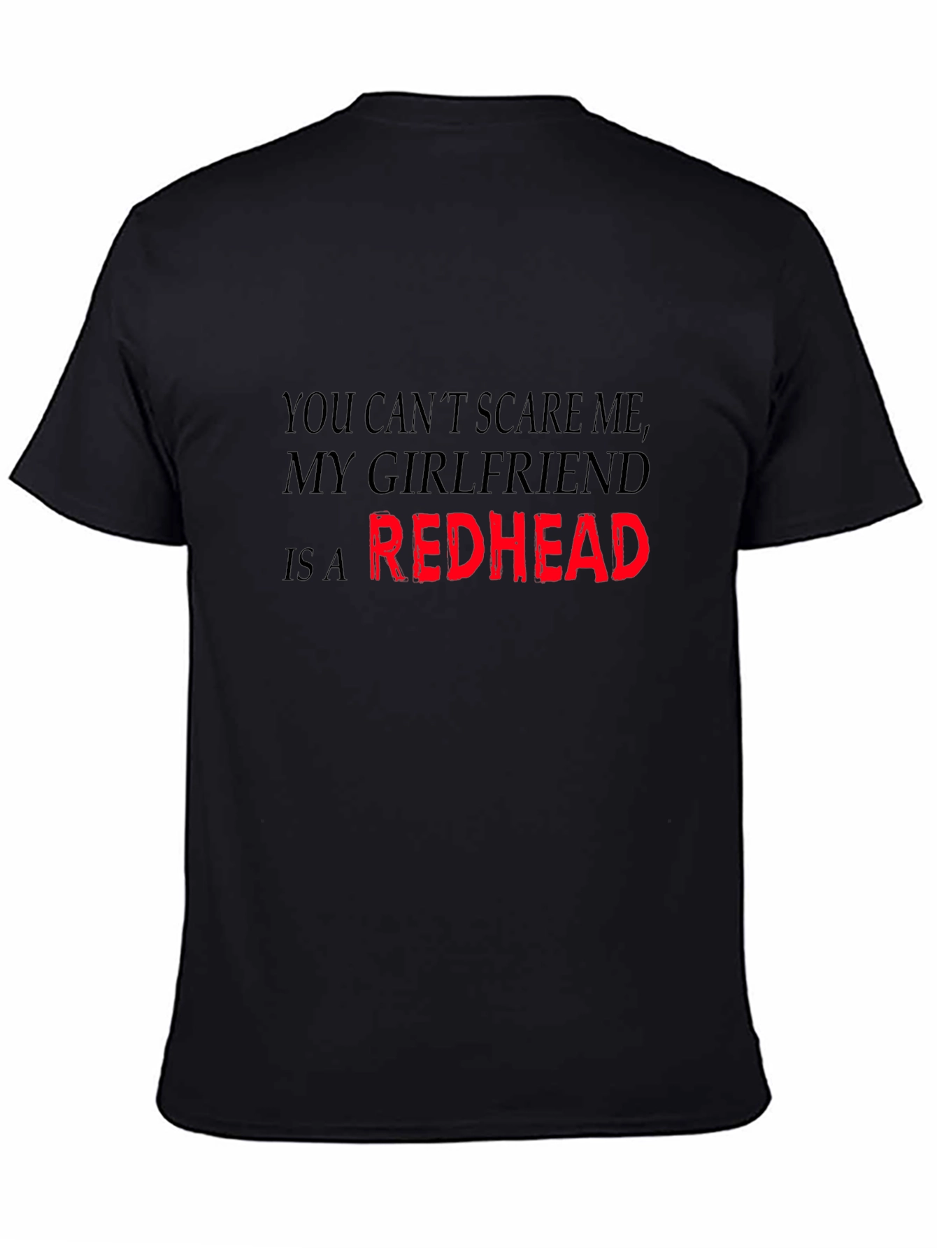 Redhead Girlfriend Funny T-Shirt