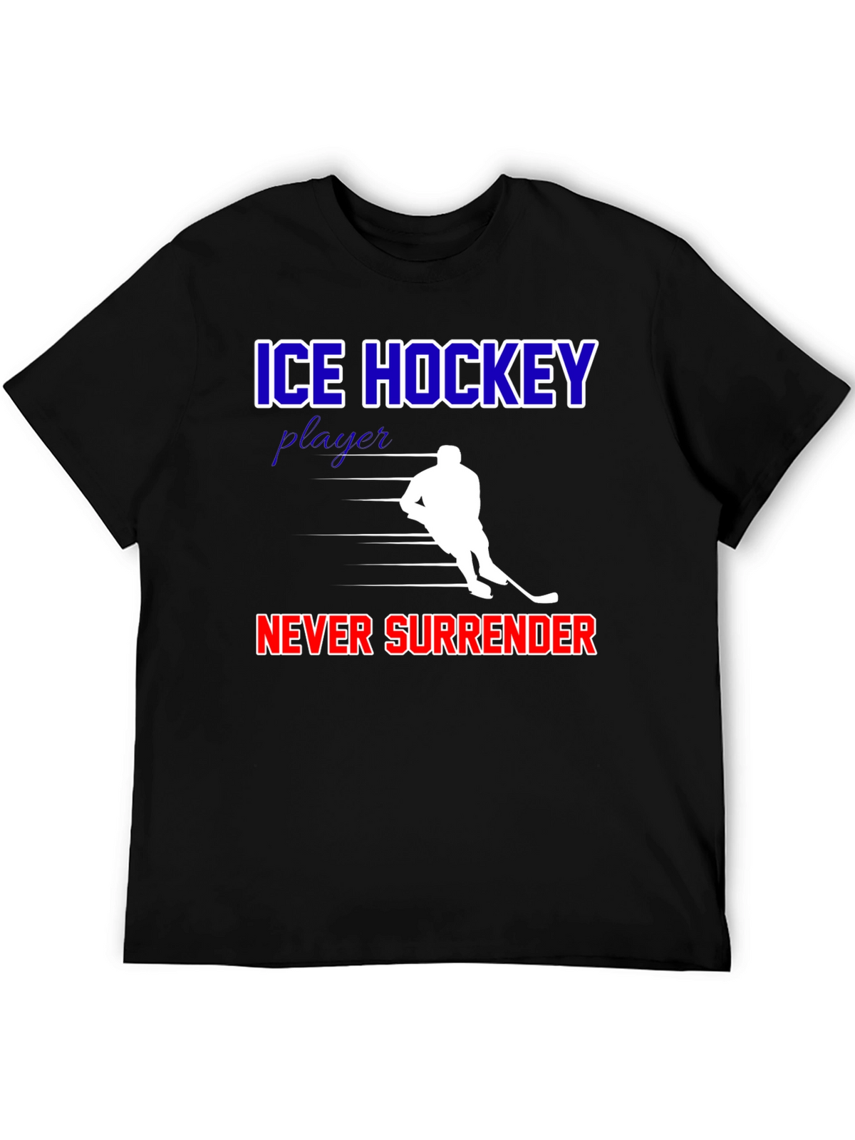 Ice Hockey Never Surrender Graphic T-Shirt