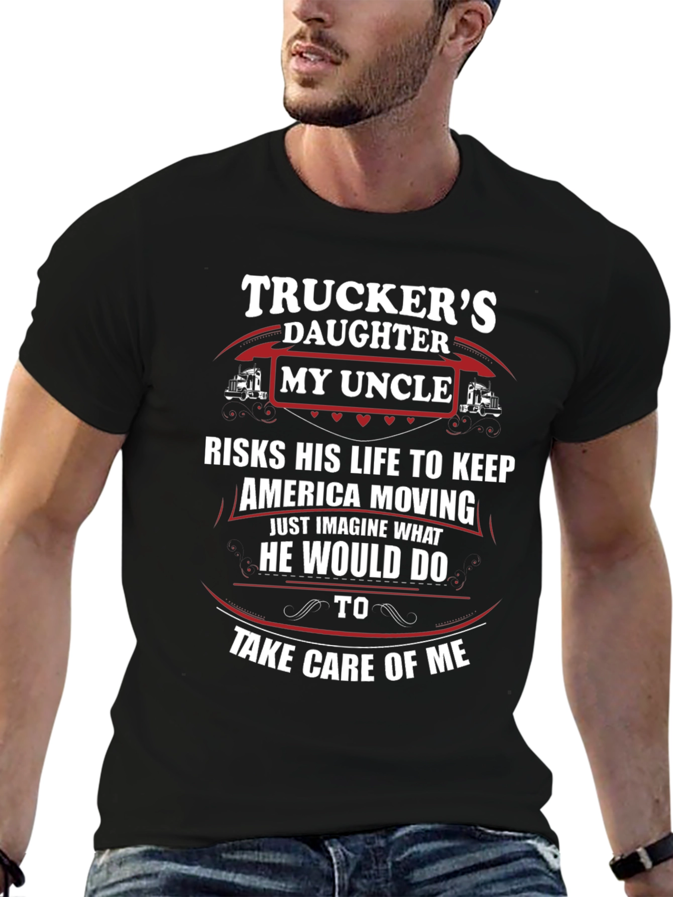 Truckers Daughter My Uncle T-Shirt