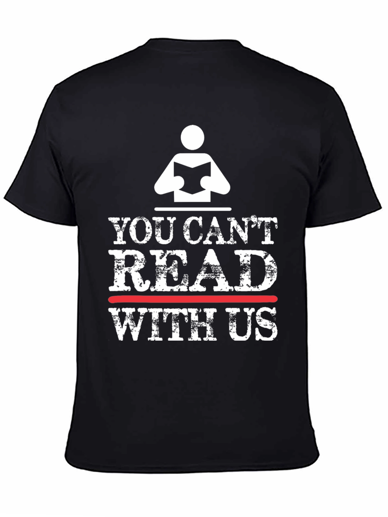 You Cant Read With Us Black T-Shirt