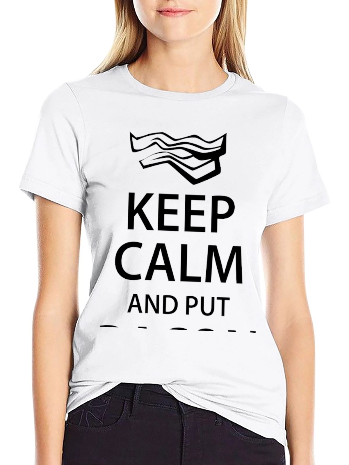 Keep Calm and Put Bacon On Funny Graphic T-Shirt