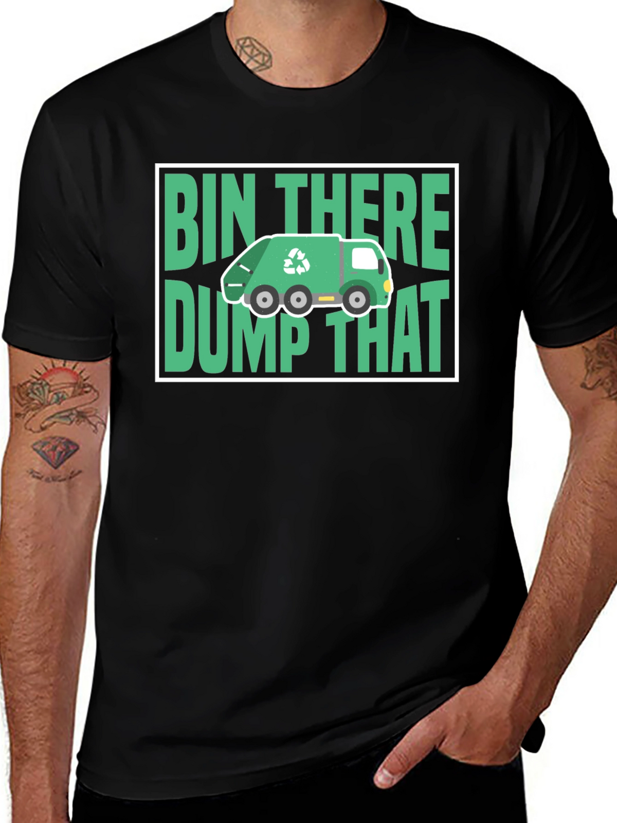Bin There Dump That T-Shirt - Funny Recycling Tee