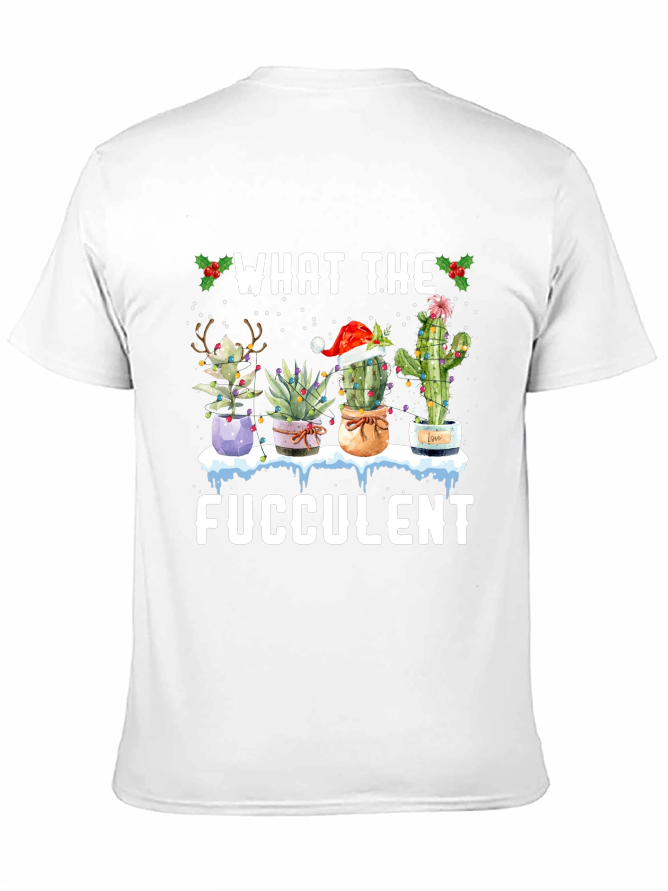 What the Fucculent Christmas Cactus T-Shirt