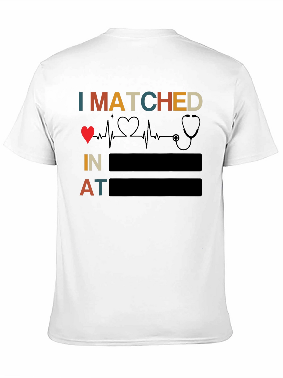 I Matched Heartbeat Stethoscope Doctor T-Shirt