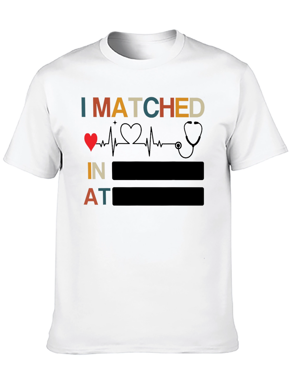 I Matched Heartbeat Stethoscope Doctor T-Shirt