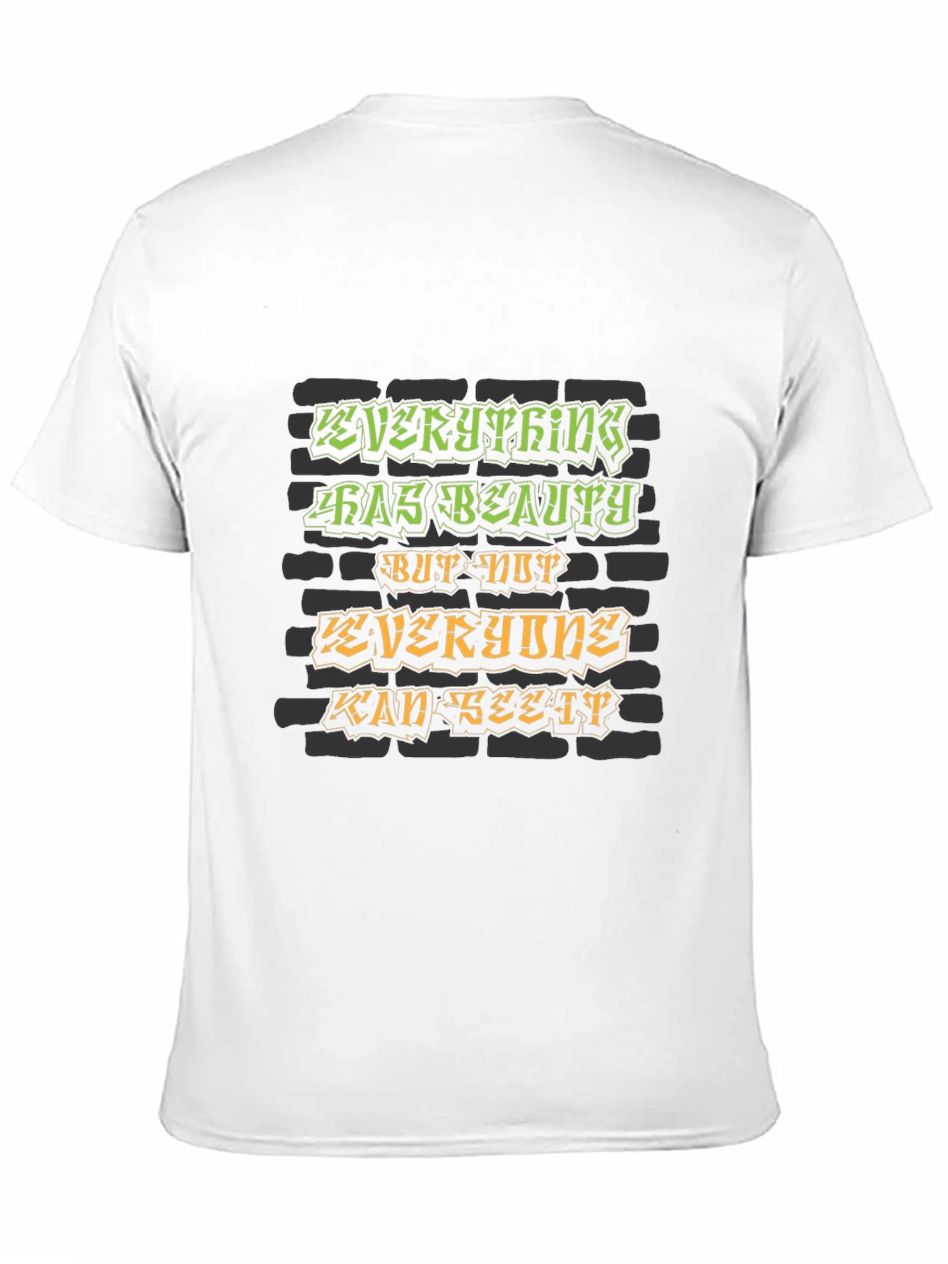 Everything Has Beauty Graphic T-Shirt