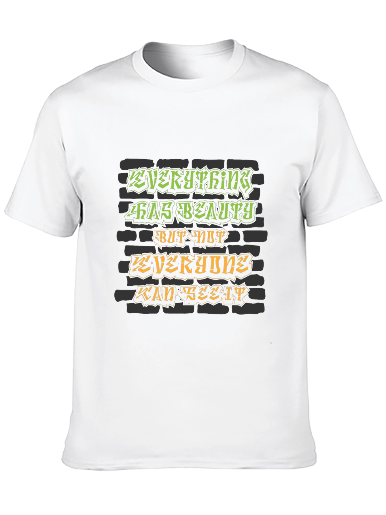 Everything Has Beauty Graphic T-Shirt