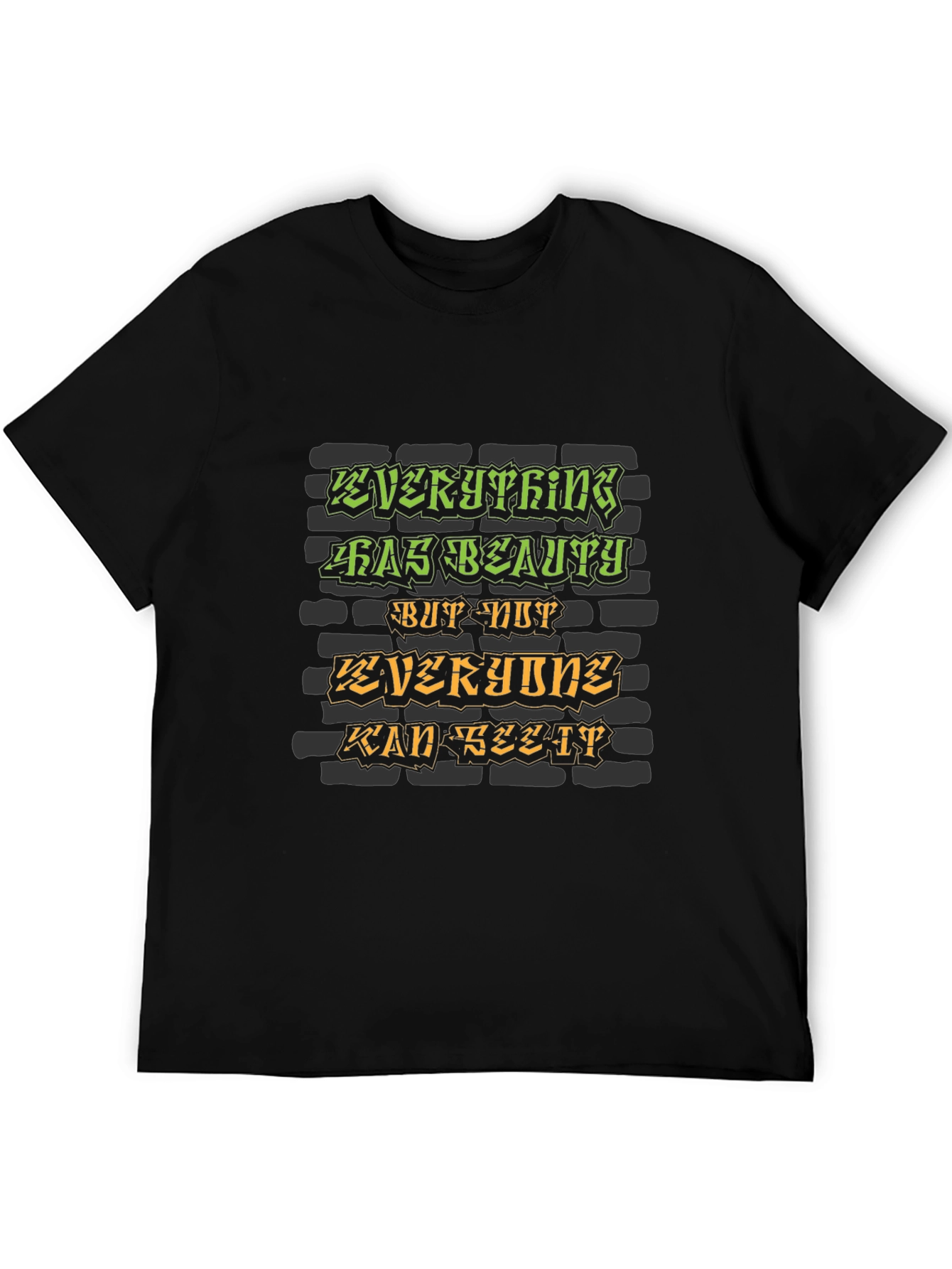 Everything Has Beauty Graphic T-Shirt