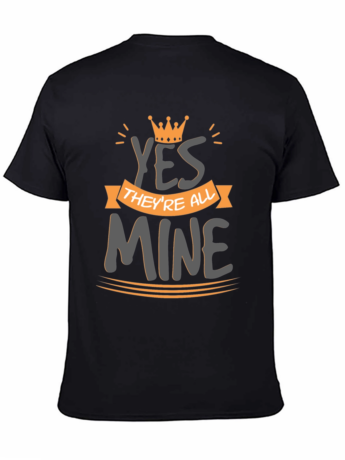Kings Yes Theyre All Mine Graphic Tee
