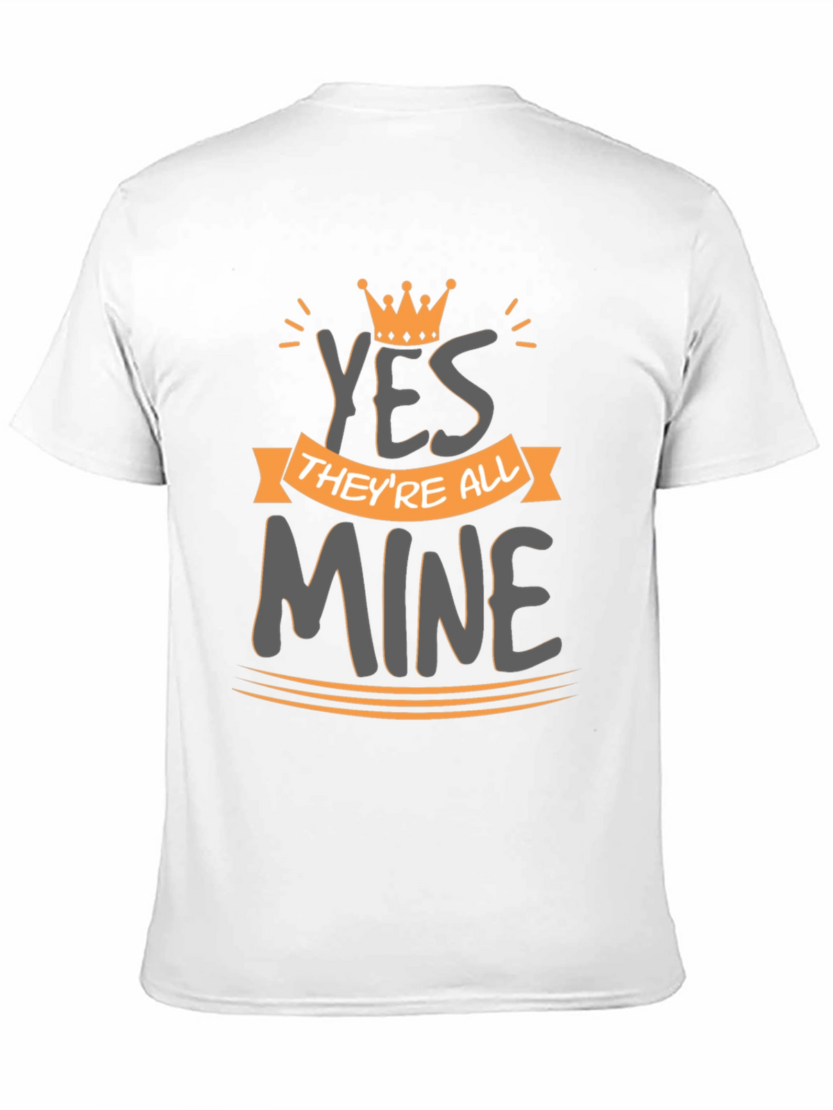 Kings Yes Theyre All Mine Graphic Tee