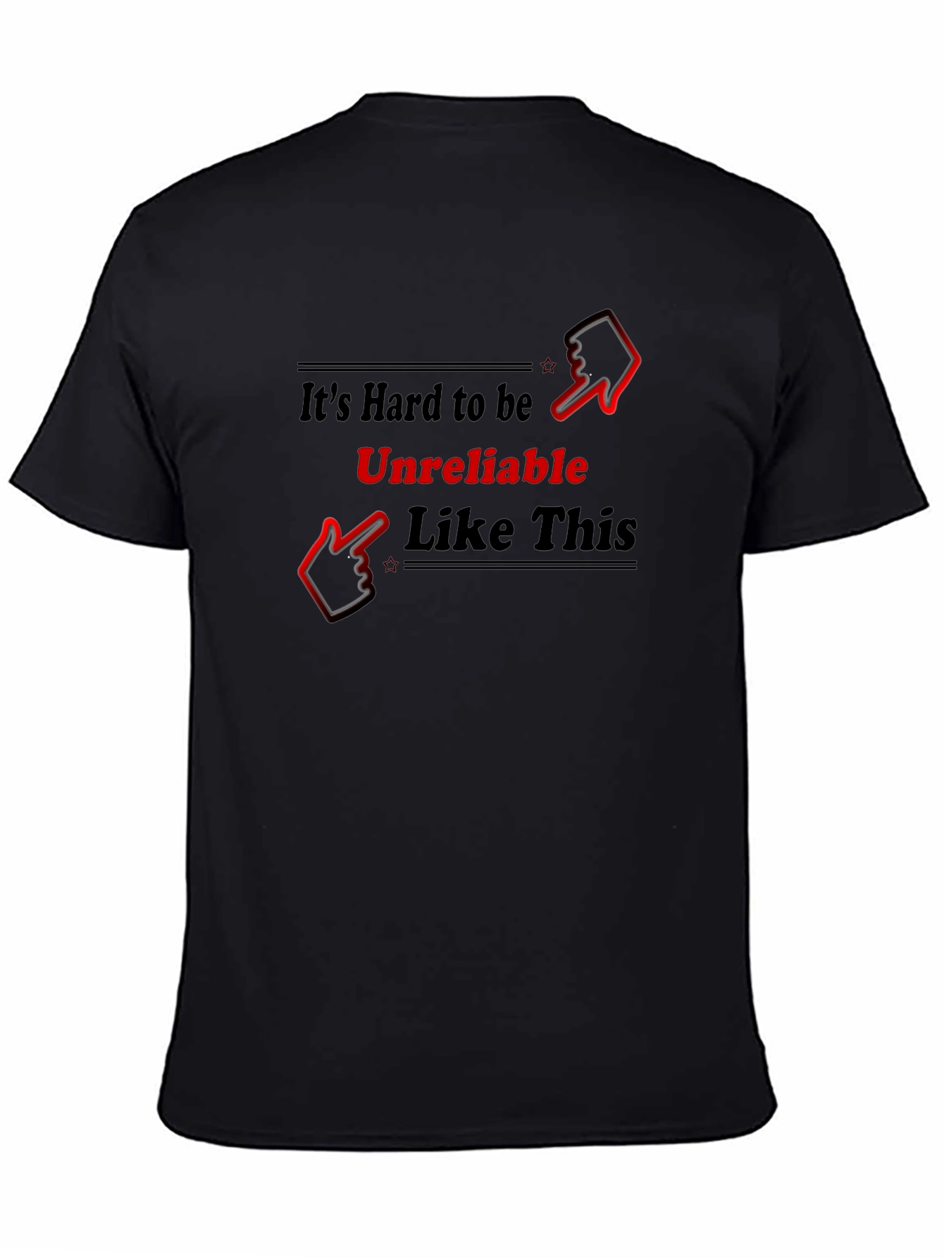 Unreliable Humor T-Shirt