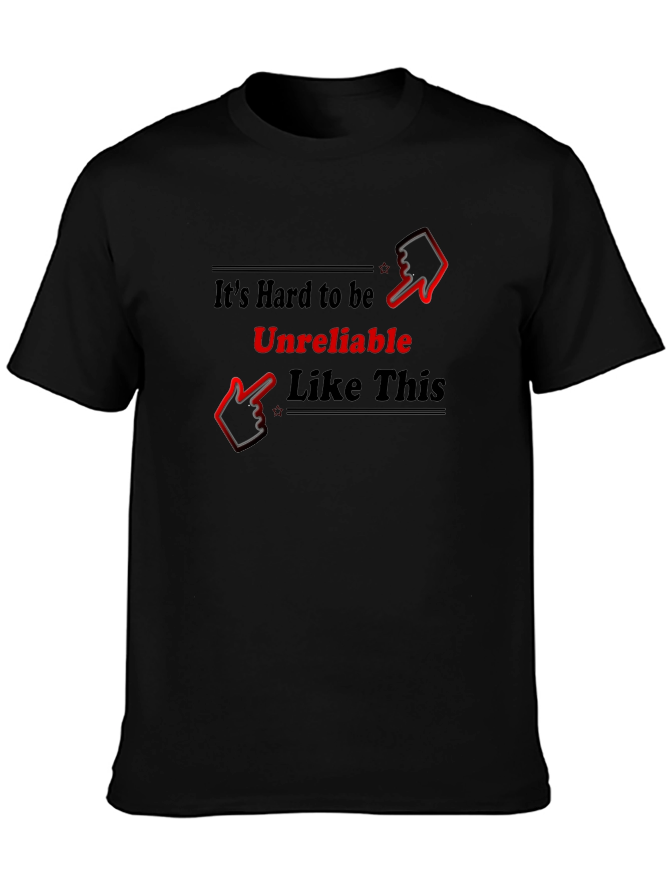 Unreliable Humor T-Shirt