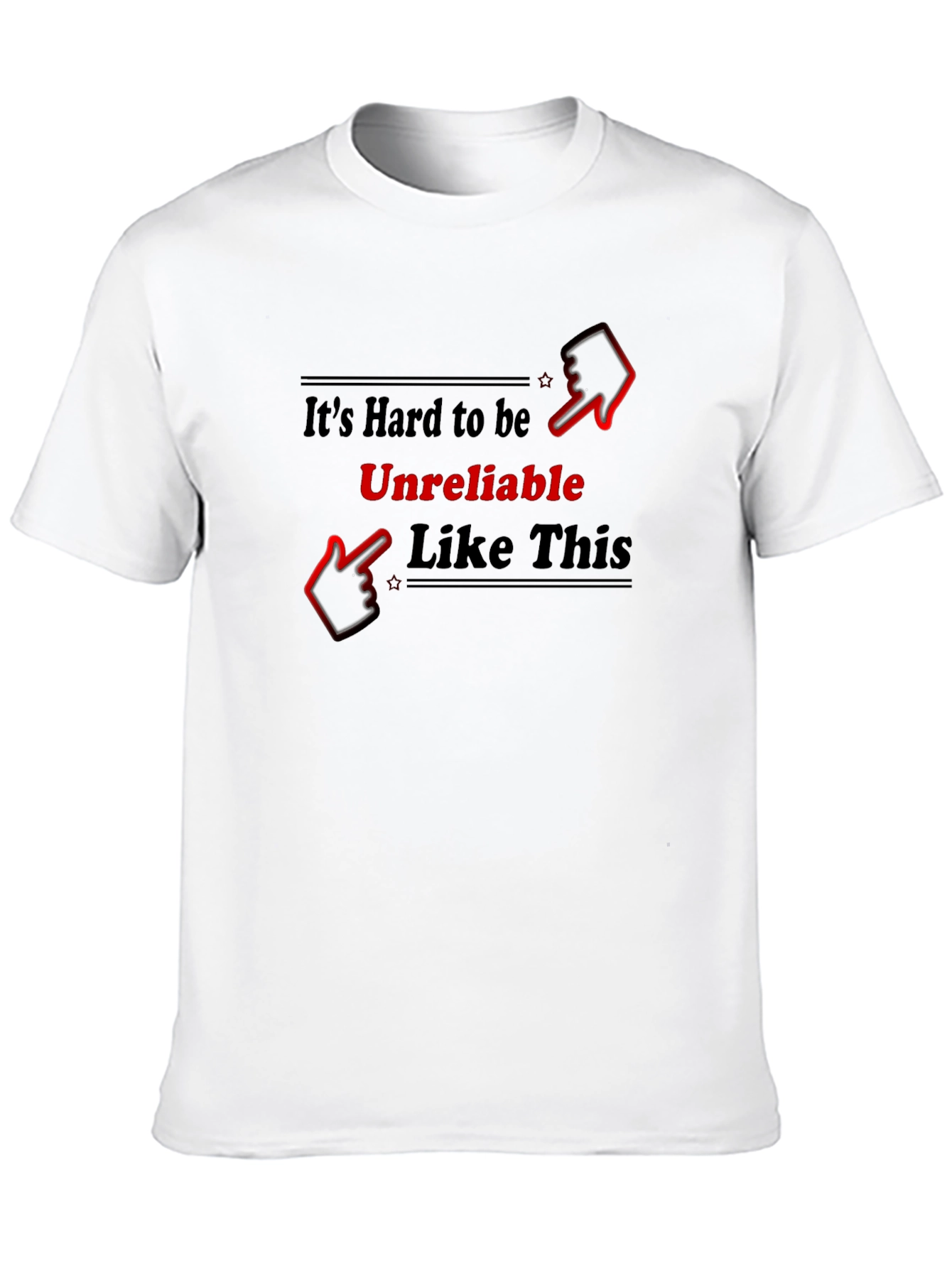 Unreliable Humor T-Shirt