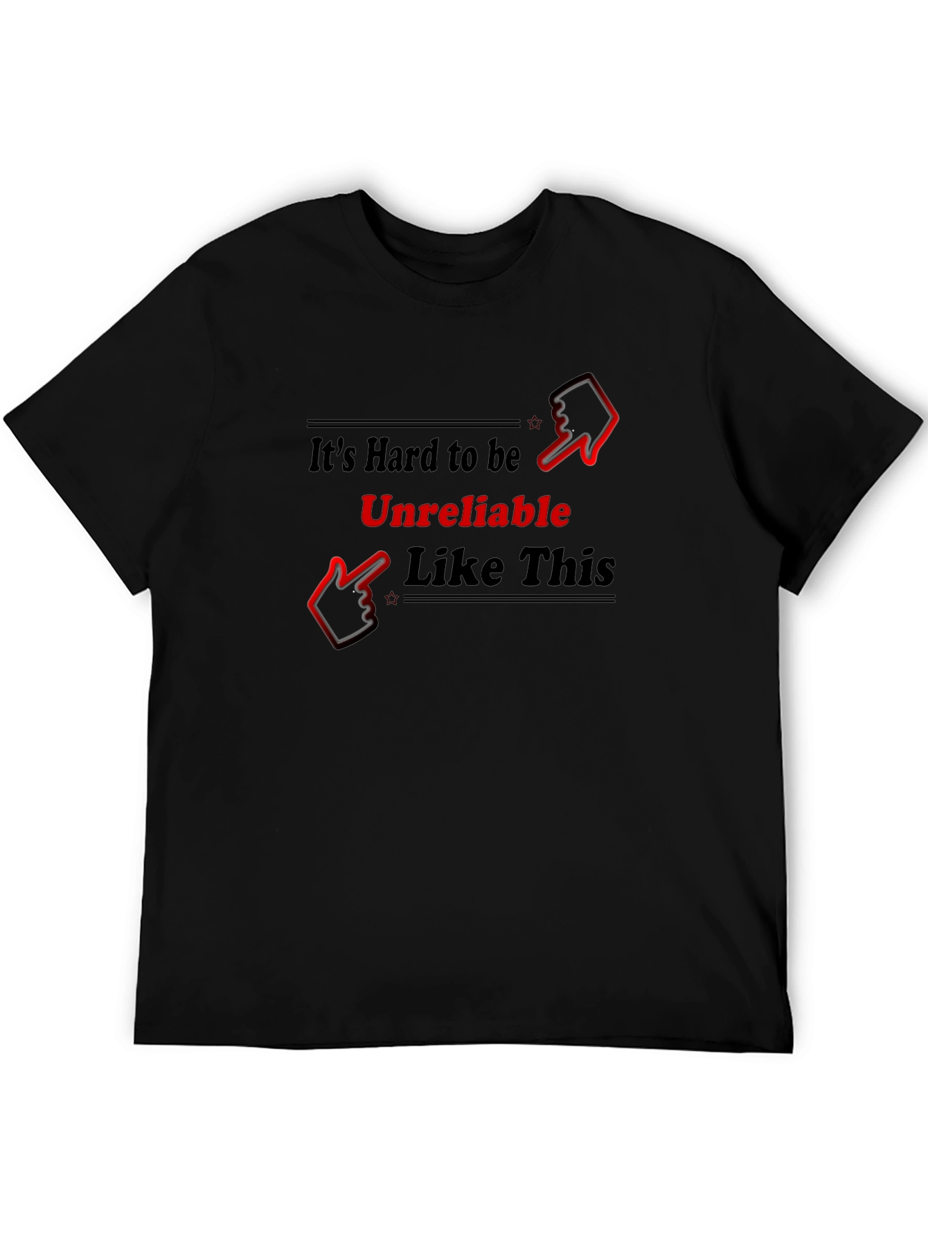 Unreliable Humor T-Shirt
