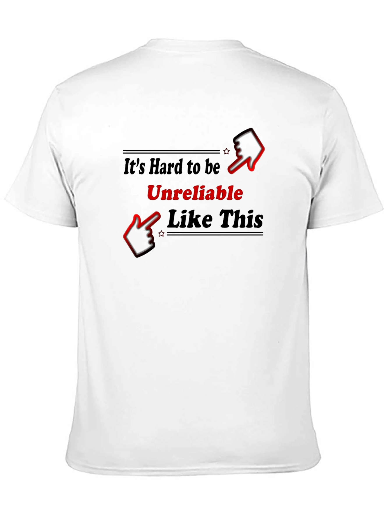 Unreliable Humor T-Shirt