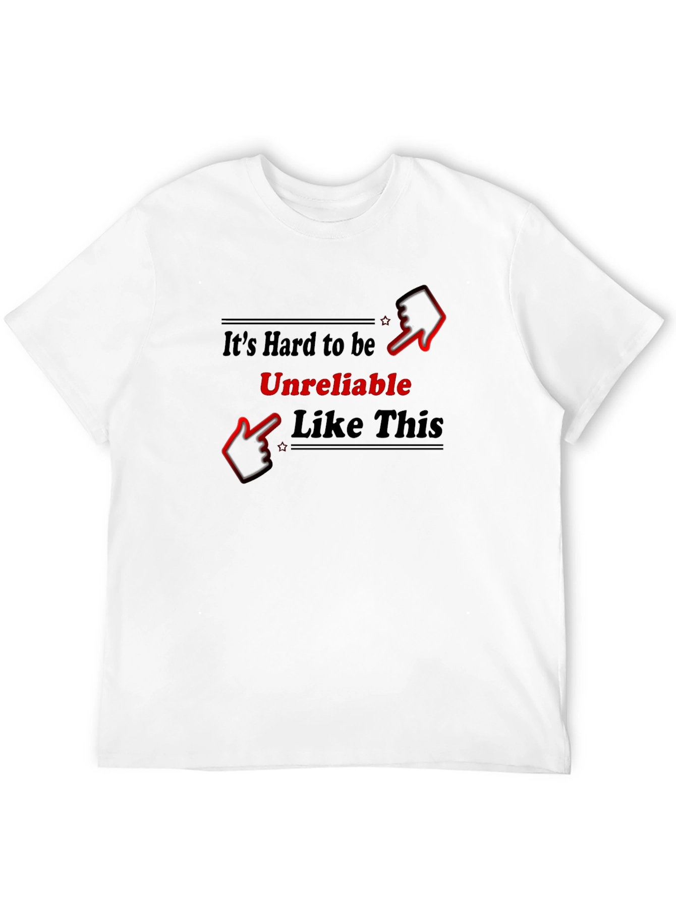 Unreliable Humor T-Shirt