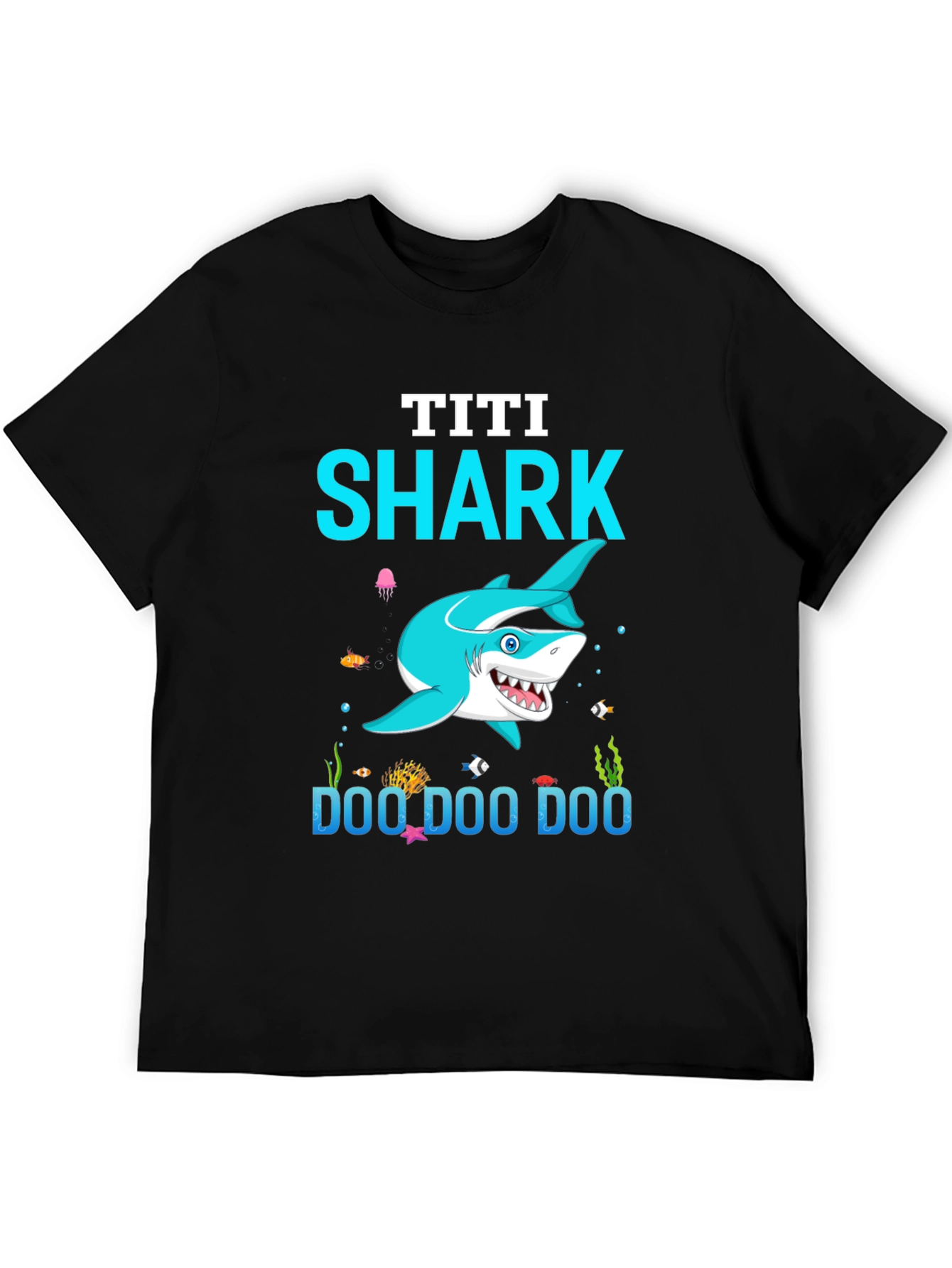 Titi Shark Doo Doo Doo T-Shirt