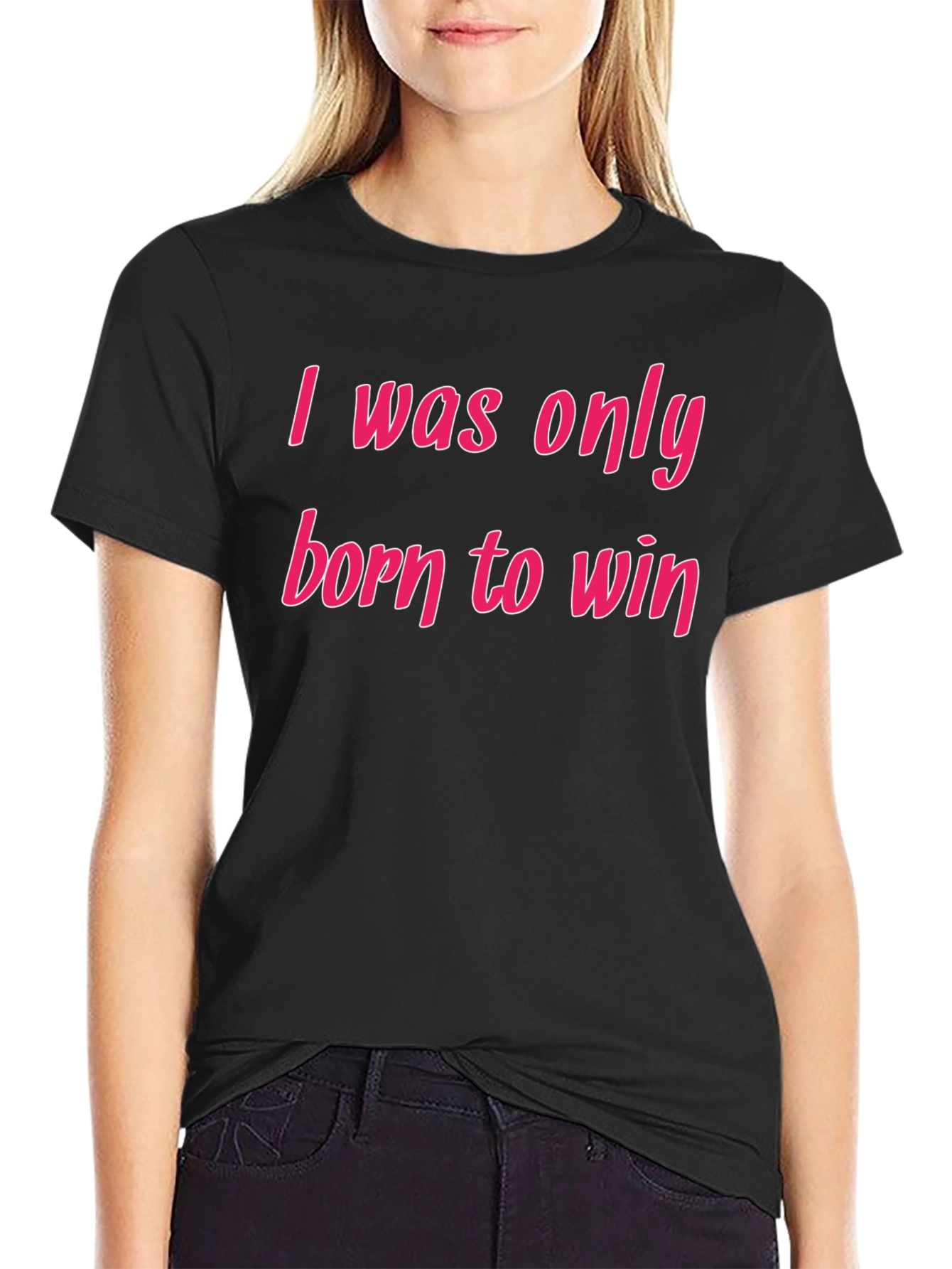 Born To Win Black T-Shirt