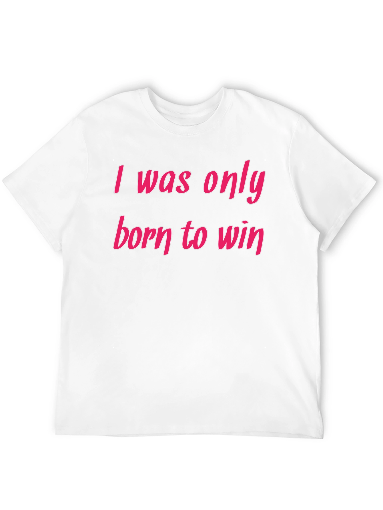 Born To Win Black T-Shirt