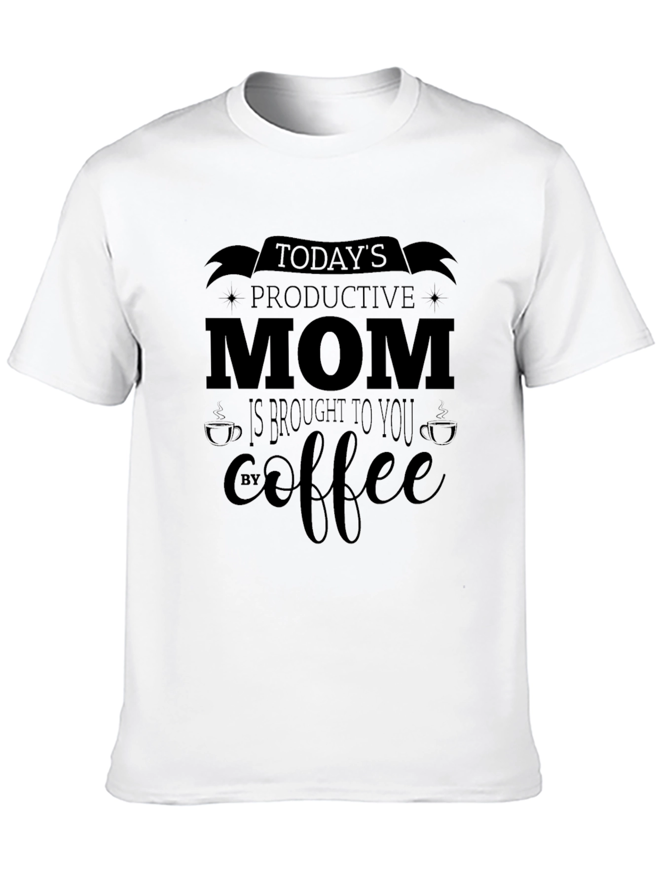Todays Productive Mom T-Shirt