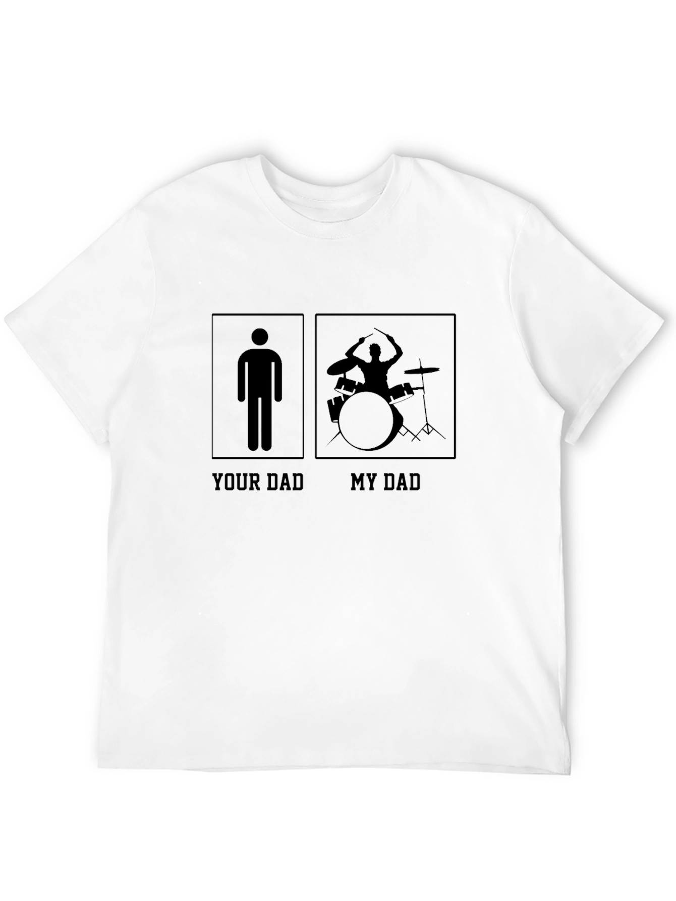 My Dad Plays Drums T-Shirt