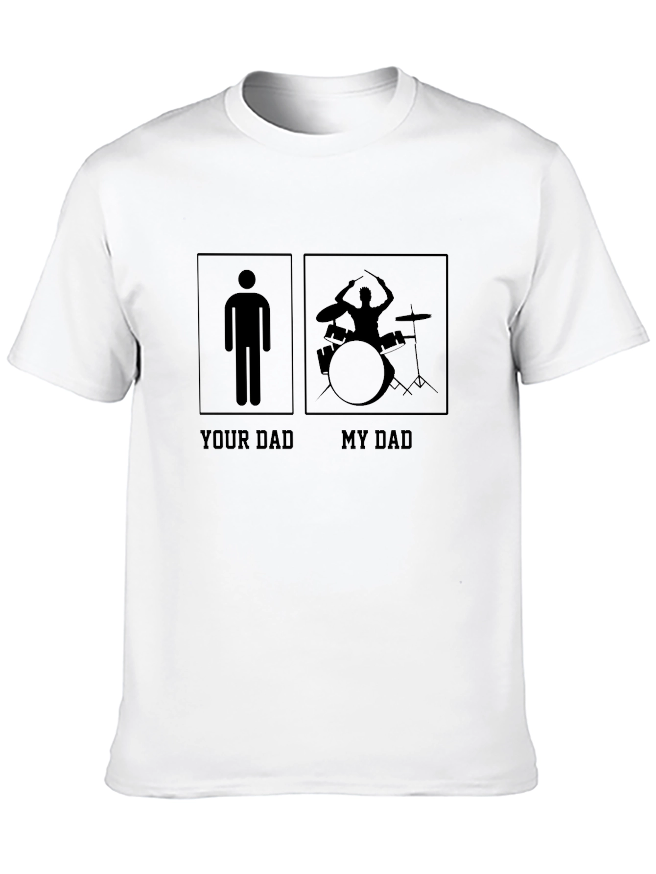 My Dad Plays Drums T-Shirt