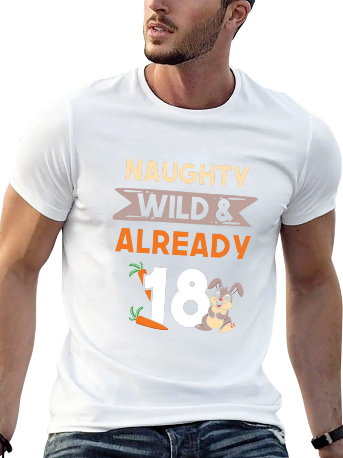 Naughty Wild & Already 18 T-Shirt