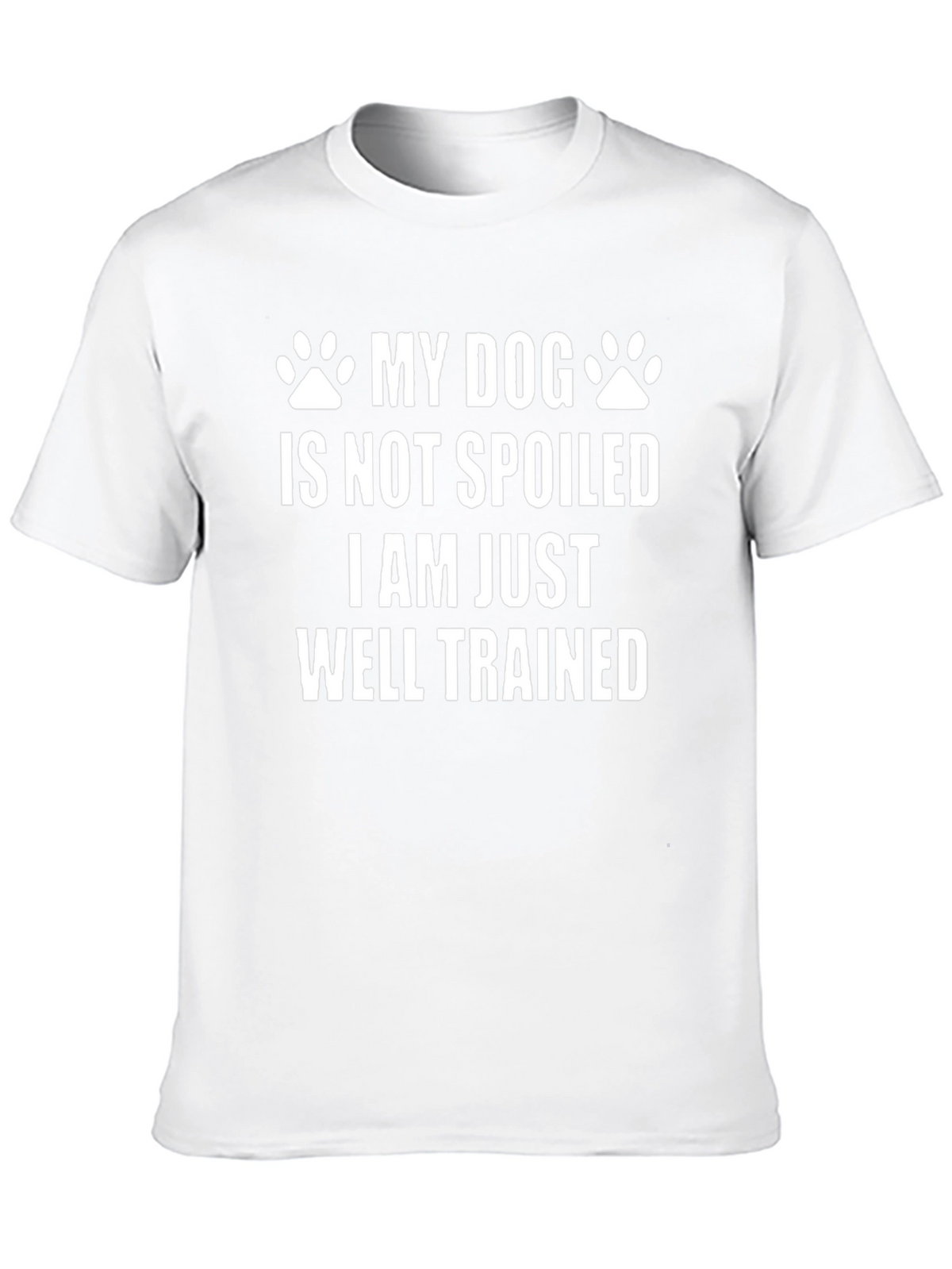 Funny Dog Lover T-Shirt - Well Trained Owner