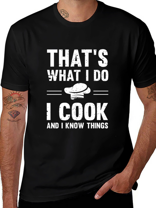 Thats What I Do I Cook T-Shirt