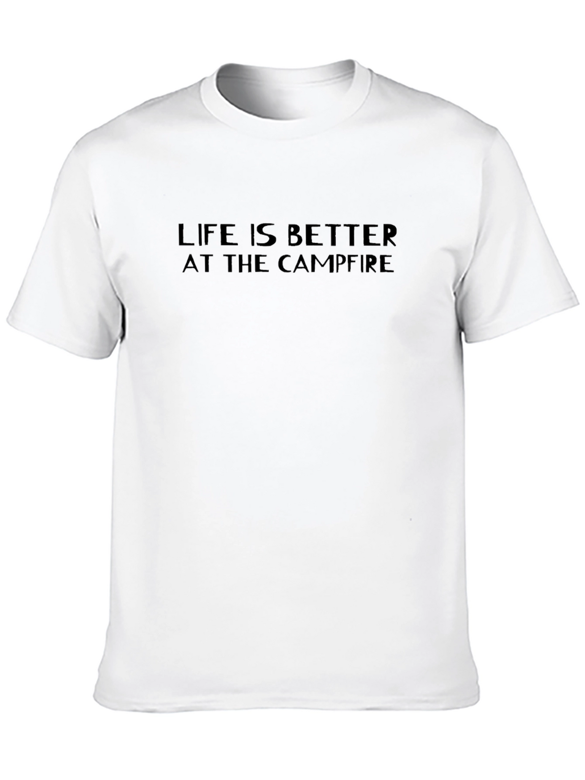 Life is Better at the Campfire Black T-Shirt