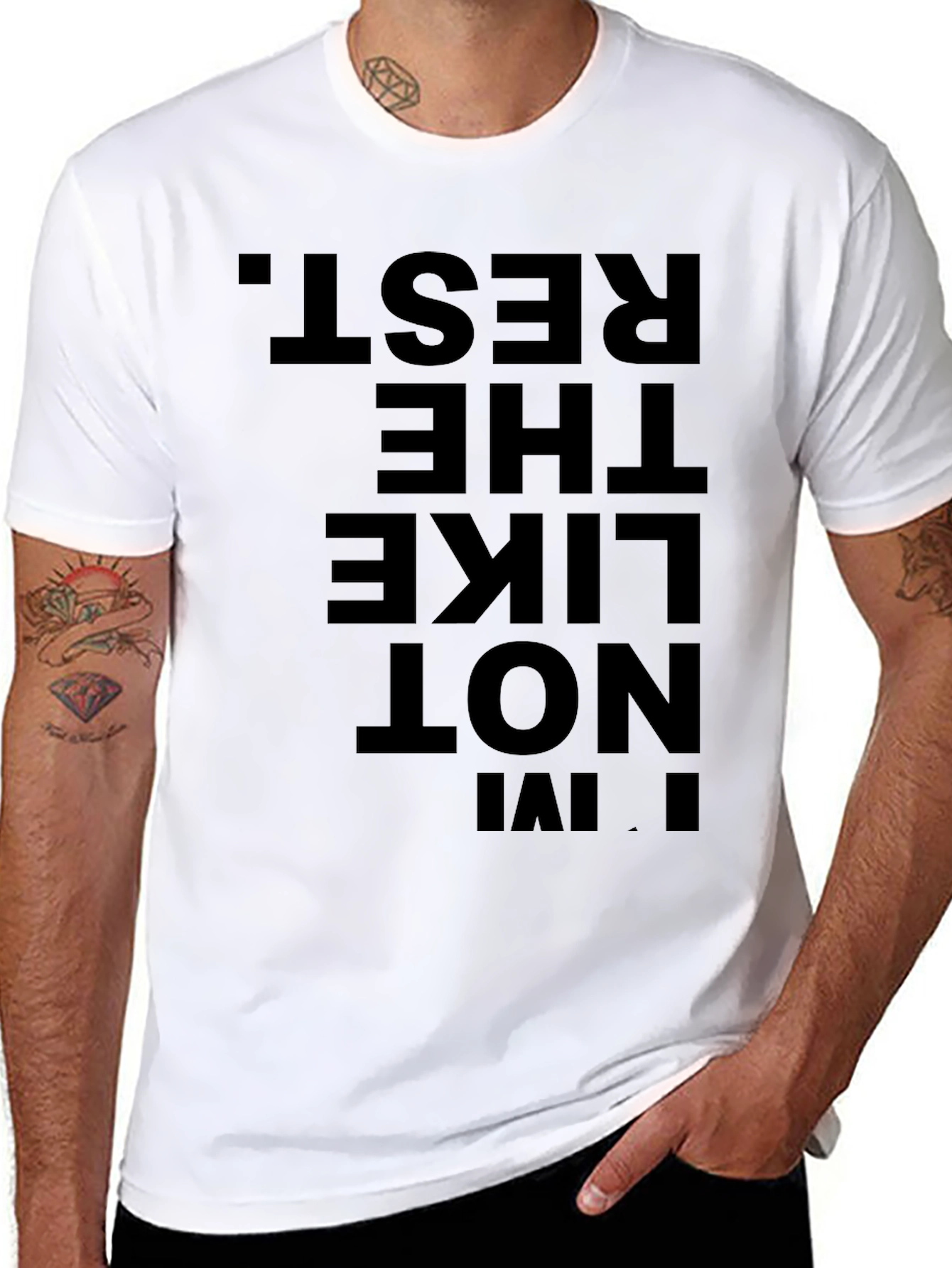Im Not Like The Rest. Black Graphic Tee