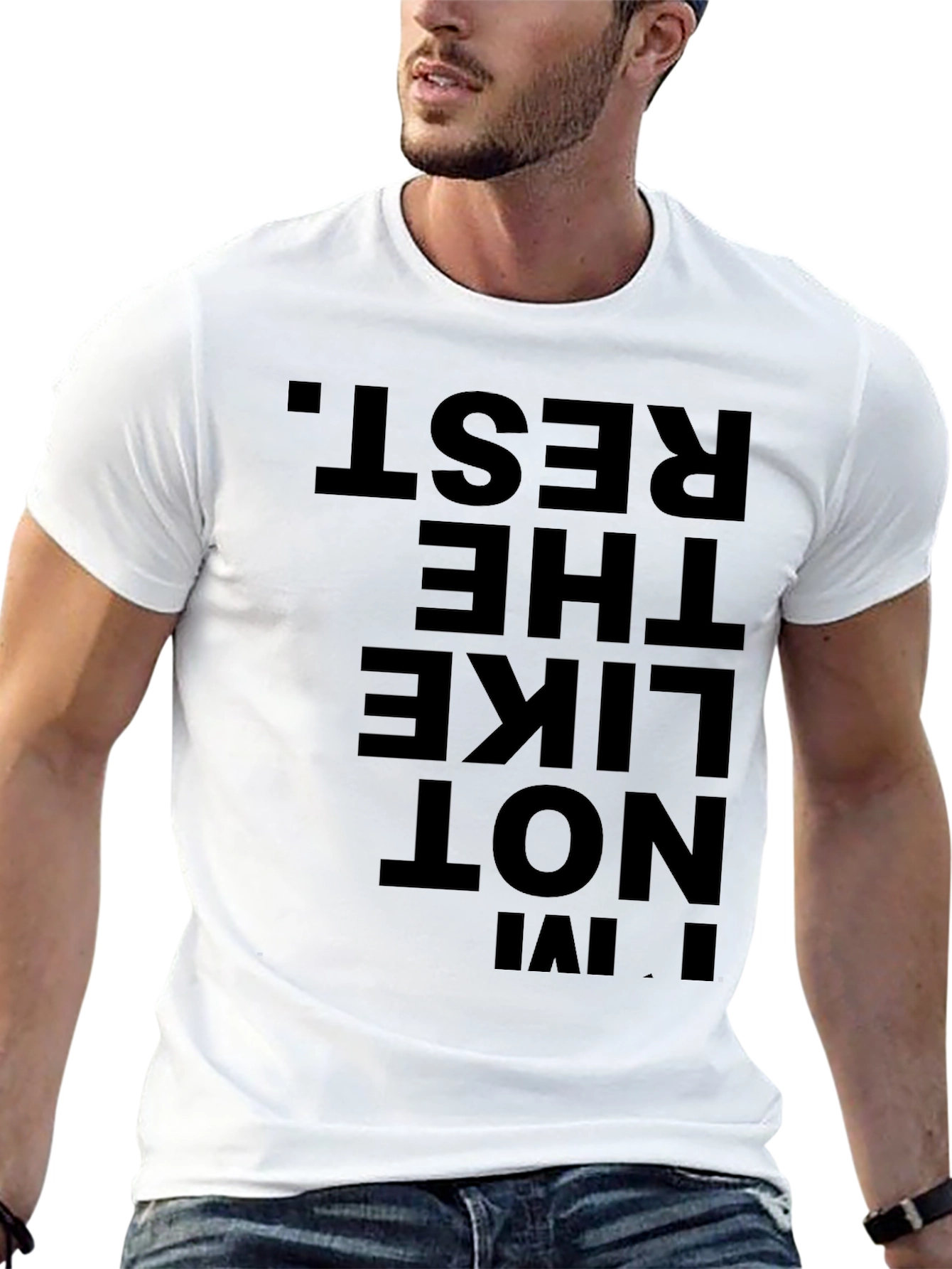 Im Not Like The Rest. Black Graphic Tee