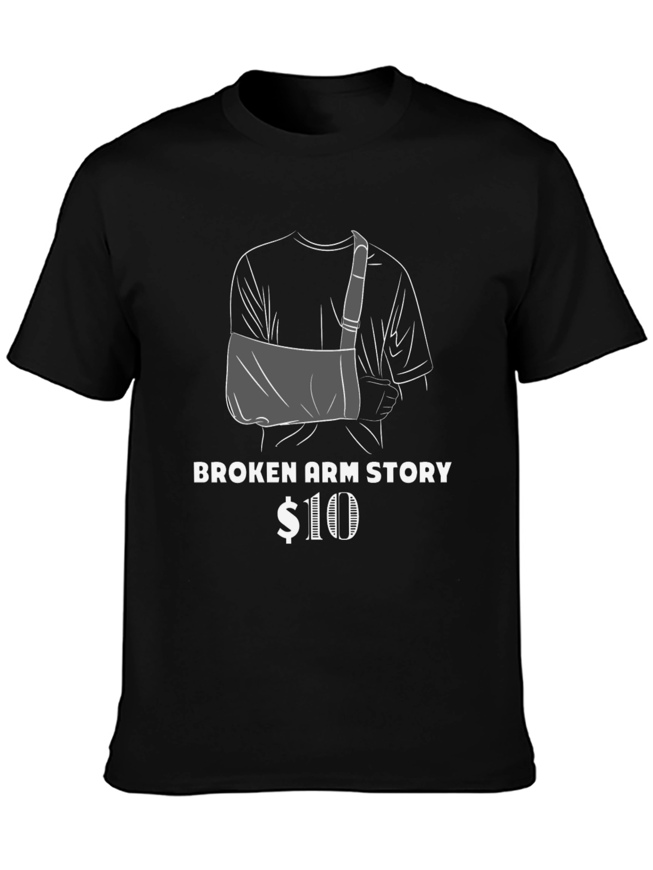 Broken Arm Story T-Shirt Funny Graphic Tee