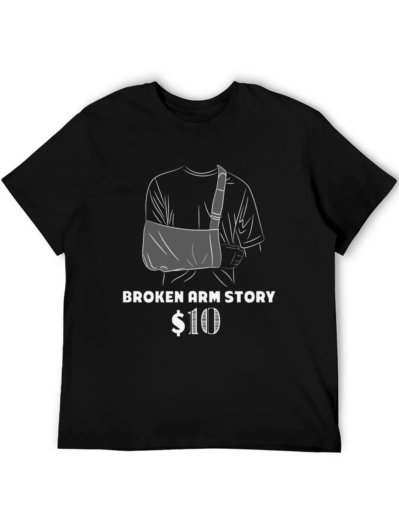 Broken Arm Story T-Shirt Funny Graphic Tee
