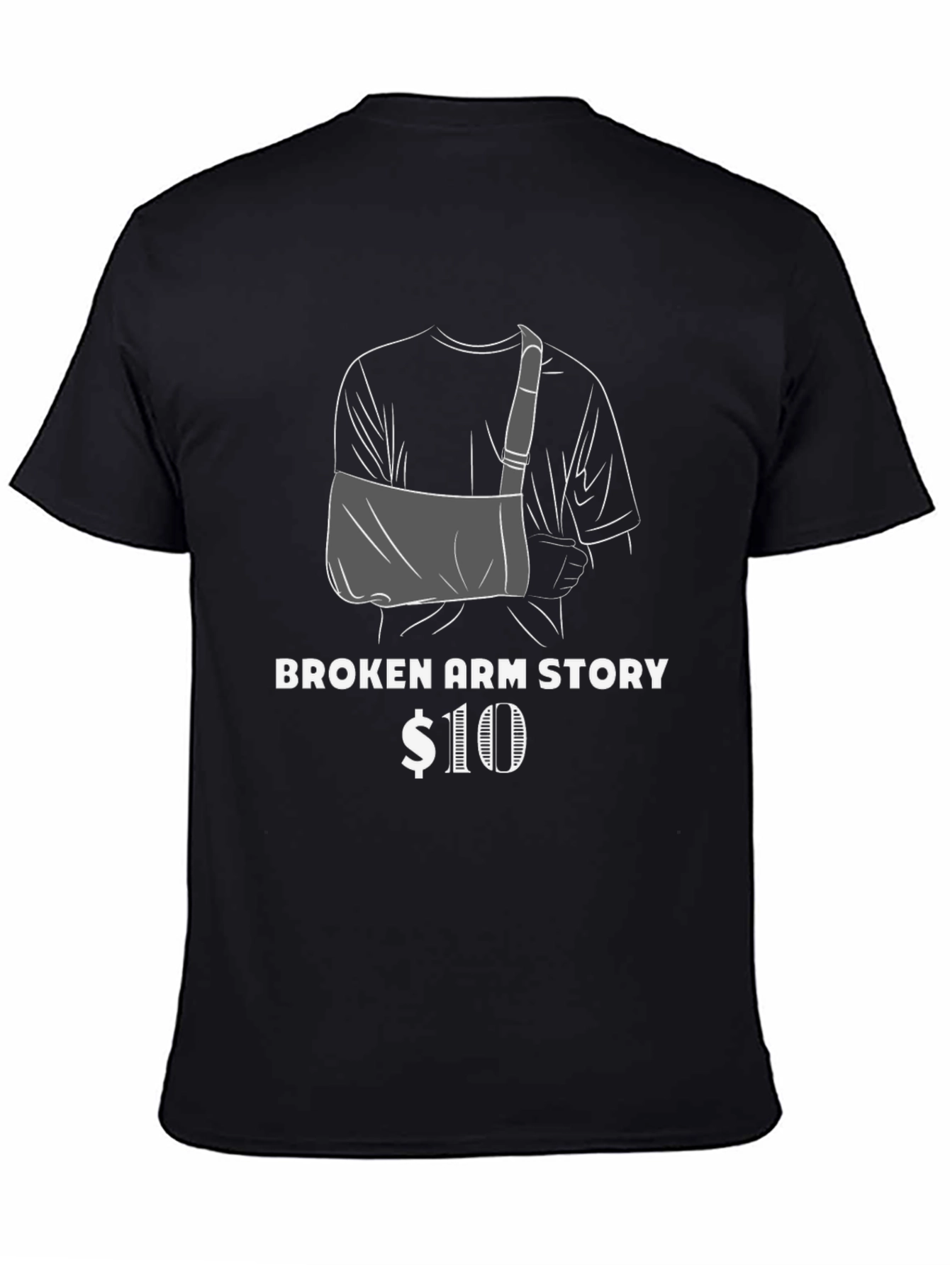Broken Arm Story T-Shirt Funny Graphic Tee