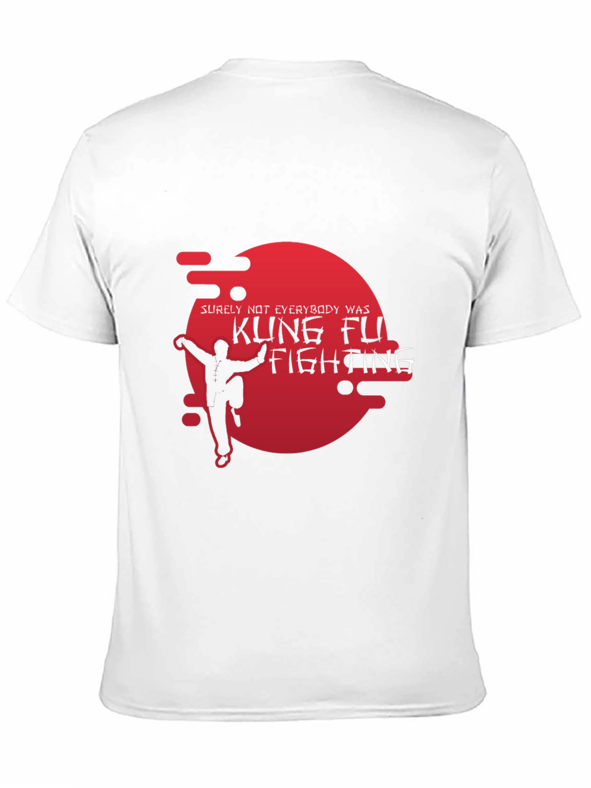 Kung Fu Fighting T-Shirt - Surely Not Everybody Was!