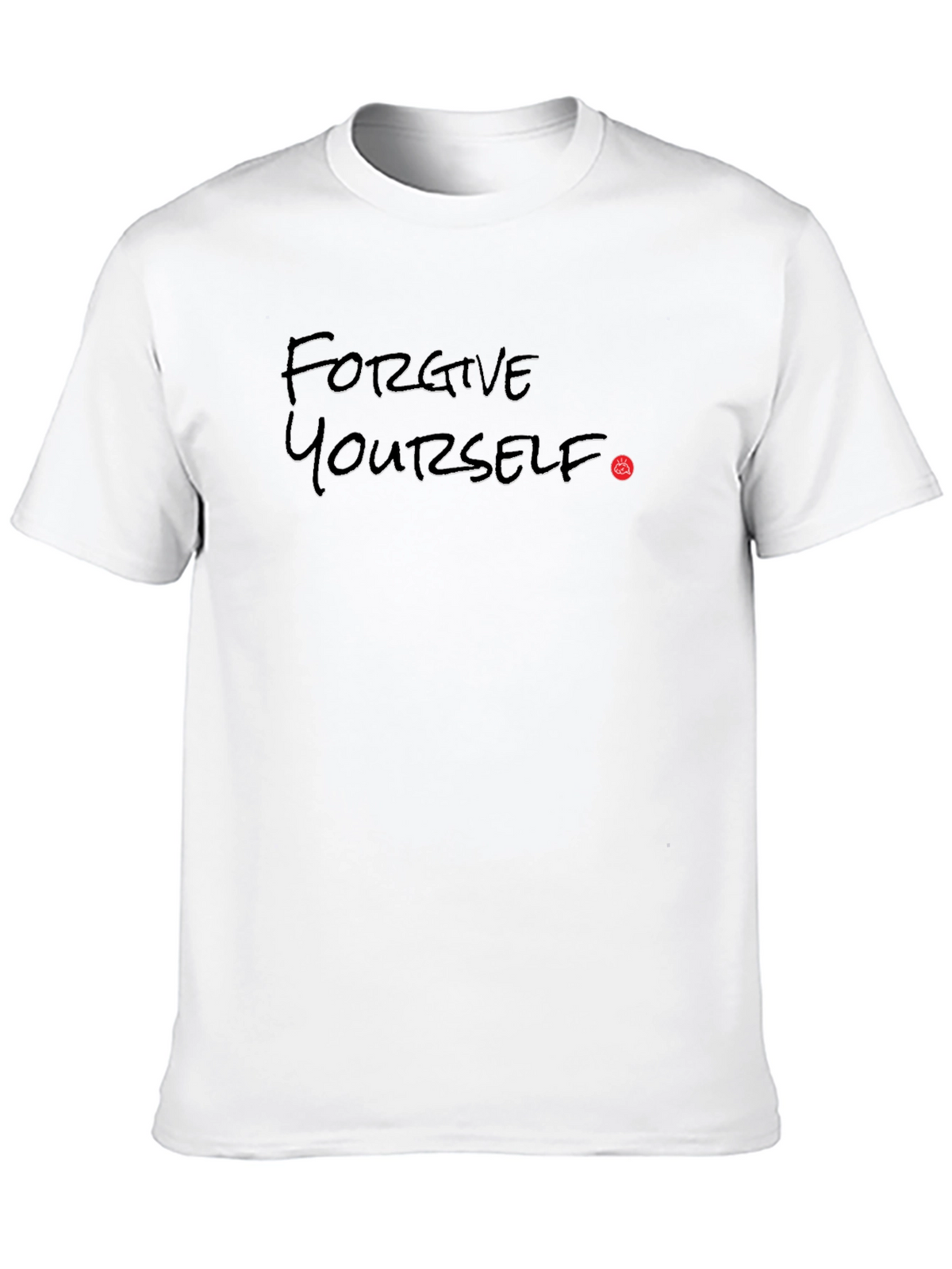 Forgive Yourself T-Shirt - Motivational Tee