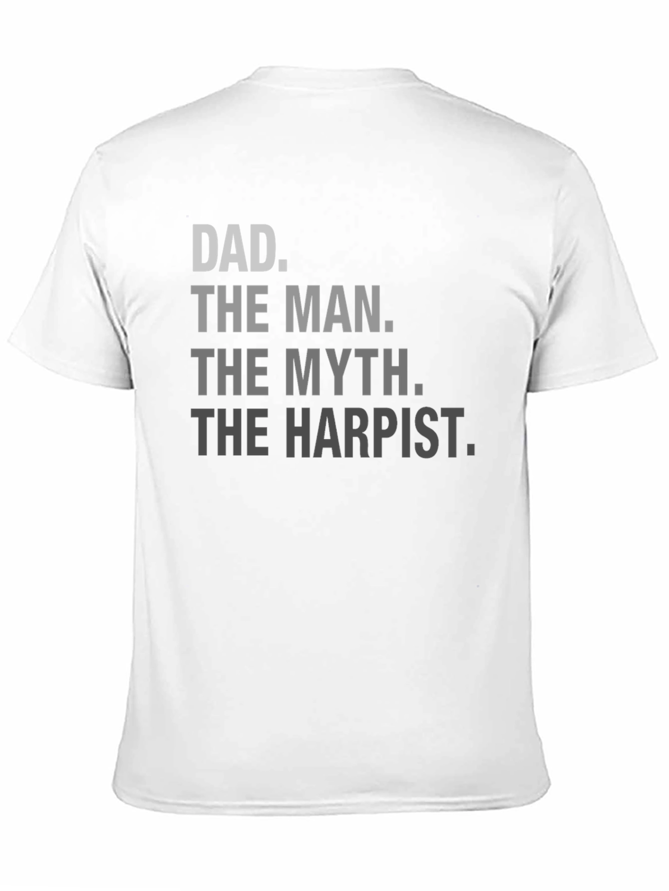 Dad. The Man. The Myth. T-Shirt